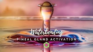 Water Science: Pineal Gland Activation