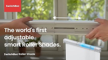 SwitchBot Roller Shade - The world
