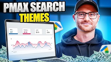 Search Themes for Performance Max: What They Are, How They Impact Campaigns, & How to Set Up