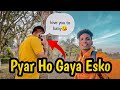 Pyar ho gya esko😍|| arun kumar vlogs