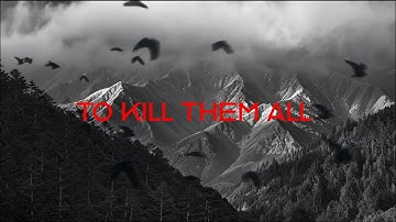 To Kill Them All (AI video)