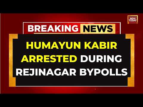 Humayun Kabir Arrested | Rejinagar Bypoll Day Clash With Police | West Bengal | India Today