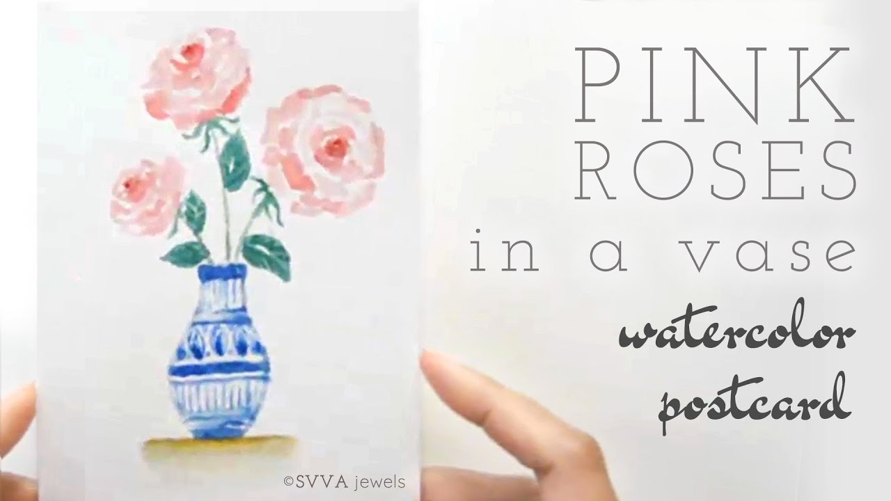 Pink Roses in a Blue & White Vase - Watercolor postcard - YouTube