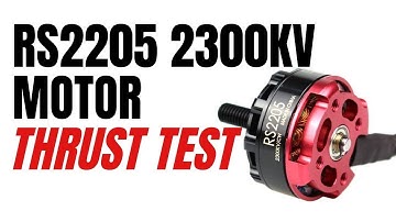 RS2205  2300KV Motor Thrust Test with 3S Lipo
