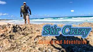 Stir Crazy Sailing and Adventures - Episode 43 - Great Guana Cay, A Fun International Destination