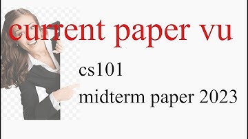 current vu midterm paper cs 101,midterm2023