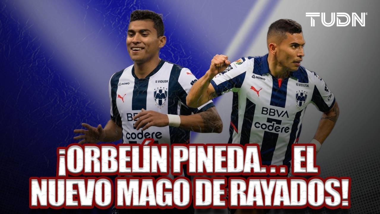 RAYADOS encontró a su nuevo MAGO... El talento de Orbelín Pineda que ilusiona a Monterrey | TUDN