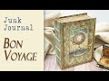 JUNK JOURNAL: BON VOYAGE