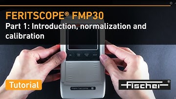 FERITSCOPE FMP30 Tutorial 1: Introduction, Normalization, Calibration | Ferrite Measurement |Fischer
