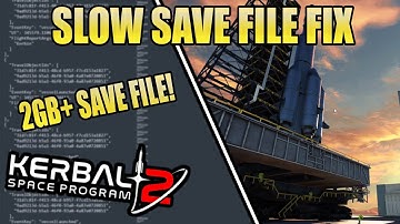 KSP 2 Save File Fix (Slow Loadings + Crashing)