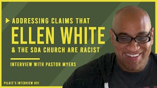 Addressing Claims that Ellen White & the SDA Church are Racist | Interview with Pastor Ivor Myers