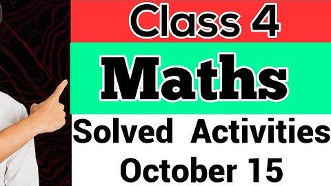 Class 4(Maths)Kite victers first bell||Worksheet||October 15||