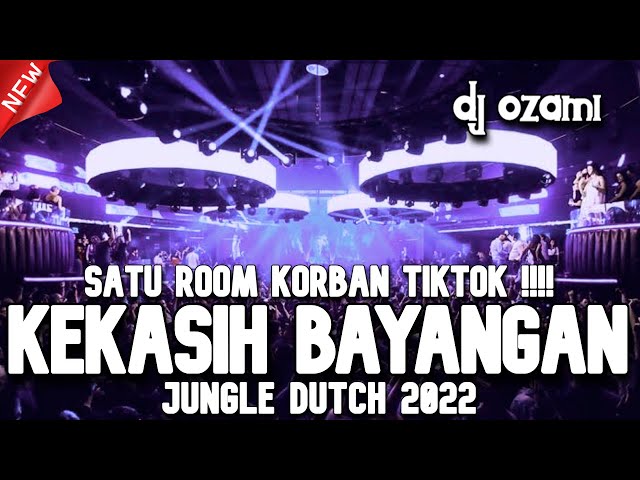 SATU ROOM KORBAN TIKTOK !!! DJ KEKASIH BAYANGAN X PENANTIAN NEW JUNGLE DUTCH 2022 FULL BASS class=