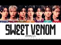 ENHYPEN (엔하이픈) - &#39;Sweet Venom&#39; Lyrics [Color Coded_Han_Rom_Eng]