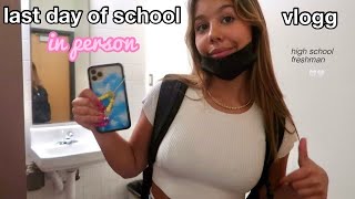 last day of school vlog (high school freshman 2021 in person)