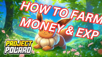 How To Farm Money And EXP FAST In Project Polaro (ROBLOX Pokemon)
