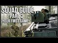 YOUR FIRST SQUAD GAME - The ULTIMATE Squad Guide (Part 2: Servers, Classes, and Communication)