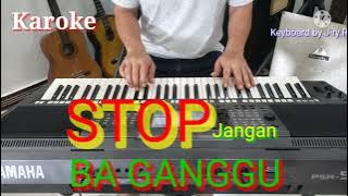 Karoke. Lagu manado.  STOP JANGAN BA GANGGU.  Isty Julistry.  nada wanita. keyboard by j-ry.R