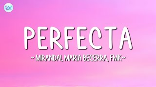 Perfecta (Letra\\\\Lyrics) Versión 2023 - Miranda!, Maria Becerra, FMK