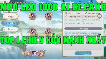 TAM QUỐC HUYỄN TƯỚNG VNG TOP 1 Chiến Hồn Mạnh Nhất Game Hướng Dẫn Tân Thủ Cách Leo 1000 Ải Bí Cảnh