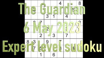 Sudoku solution – The Guardian sudoku 6 May 2023 Expert level