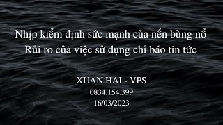 Nhịp kiểm định sức mạnh của nến bùng nổ - Rủi ro của việc sử dụng chỉ báo tin tức