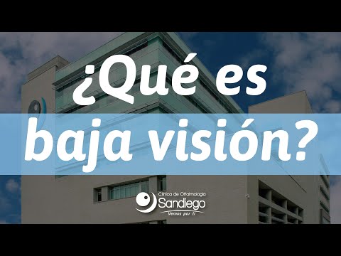 ¿Qué es baja visión?