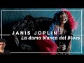 JANIS JOPLIN: La dama blanca del Blues