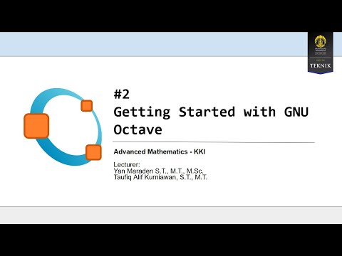 #2 Getting Started with GNU Octave - Advanced Mathematics KKI