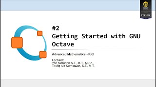 #2 Getting Started with GNU Octave - Advanced Mathematics KKI