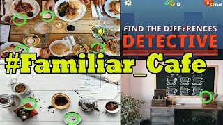 Find The Differences The Detective #Familiar_Cafe Android Gameplay #Next_Crisis_of_Confidence screenshot 2