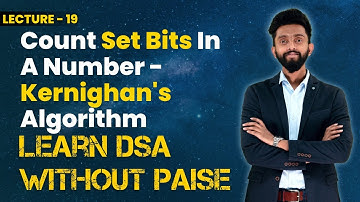 Count Set Bits In A Number - Kernighan