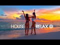 House Relax 2020 (New & Best Deep House Music | Chill Out Mix #29)