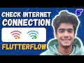 Internet Connection Checker in FlutterFlow