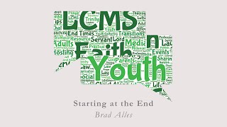 LCMS Youth Webinar: Starting at the End