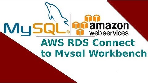 AWS RDS database using MYSQL Workbench | connect to rds using mysql workbench