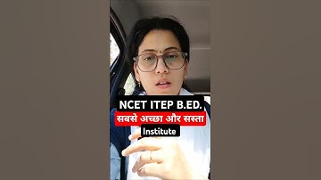 Best Institute of ITEP 4 Year B.Ed. NCET 2025 #itepbed #babed #ncet2025