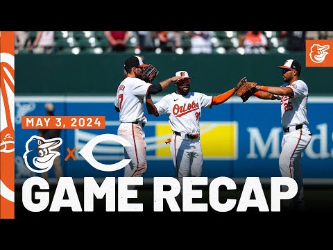 Orioles vs. Reds Game Recap (5/3/24) | MLB Highlights | Baltimore Orioles