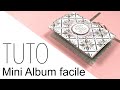 SCRAPBOOKING {TUTO} MINI ALBUM facile et rapide avec 1canoe 2 I LYDILLE I