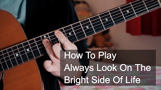 Always Look On The Bright Side Of Life - Guitar Tutorial