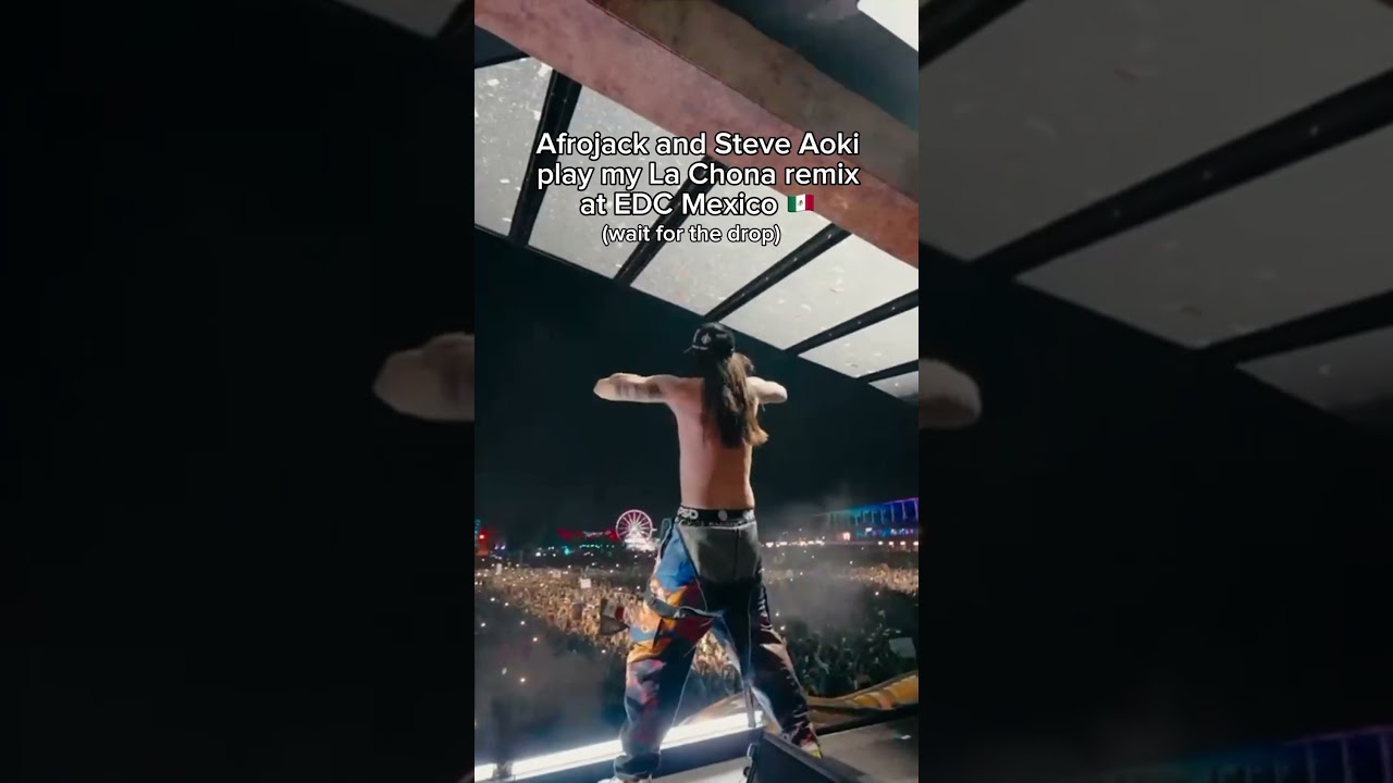 Afrojack and Steve Aoki played my La Chona remix at EDC MEXICO