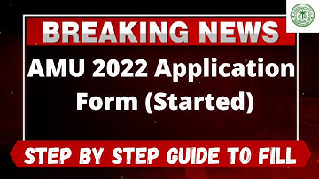 AMU 2022 Application Form (Started) - How to Fill AMU 2022 Application Form Online Mode