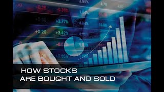 How Shares are Bought and Sold In the Stock Market