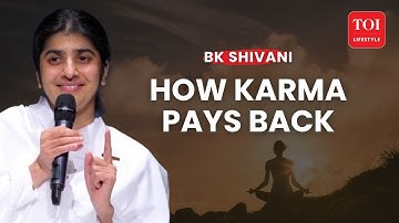 Karma and Destiny: How Your Actions Shape Your Life – BK Shivani