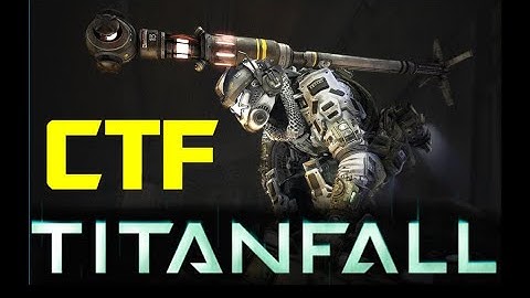 TITANFALL - CTF | 50&6