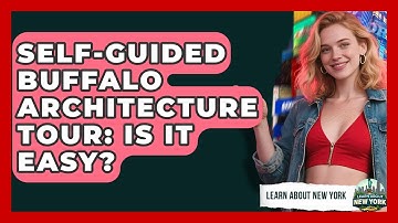 Self-Guided Buffalo Architecture Tour: Is It Easy? - Learn About New York