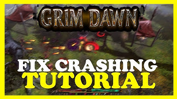 Grim Dawn – How to Fix Crashing, Lagging, Freezing – Complete Tutorial