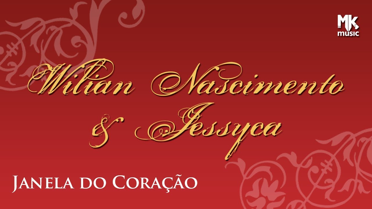 Jessyca e Wilian Nascimento - Janela do Coração