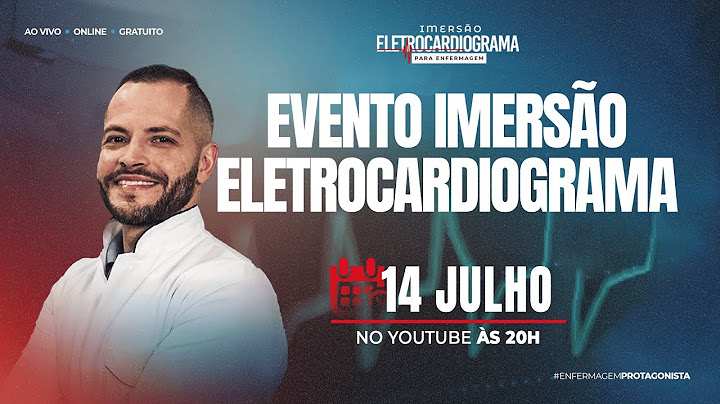 Tudo sobre Eletrocardiograma e Monitorização Cardíaca para Enfermagem | Imersão ECG para Enfermagem