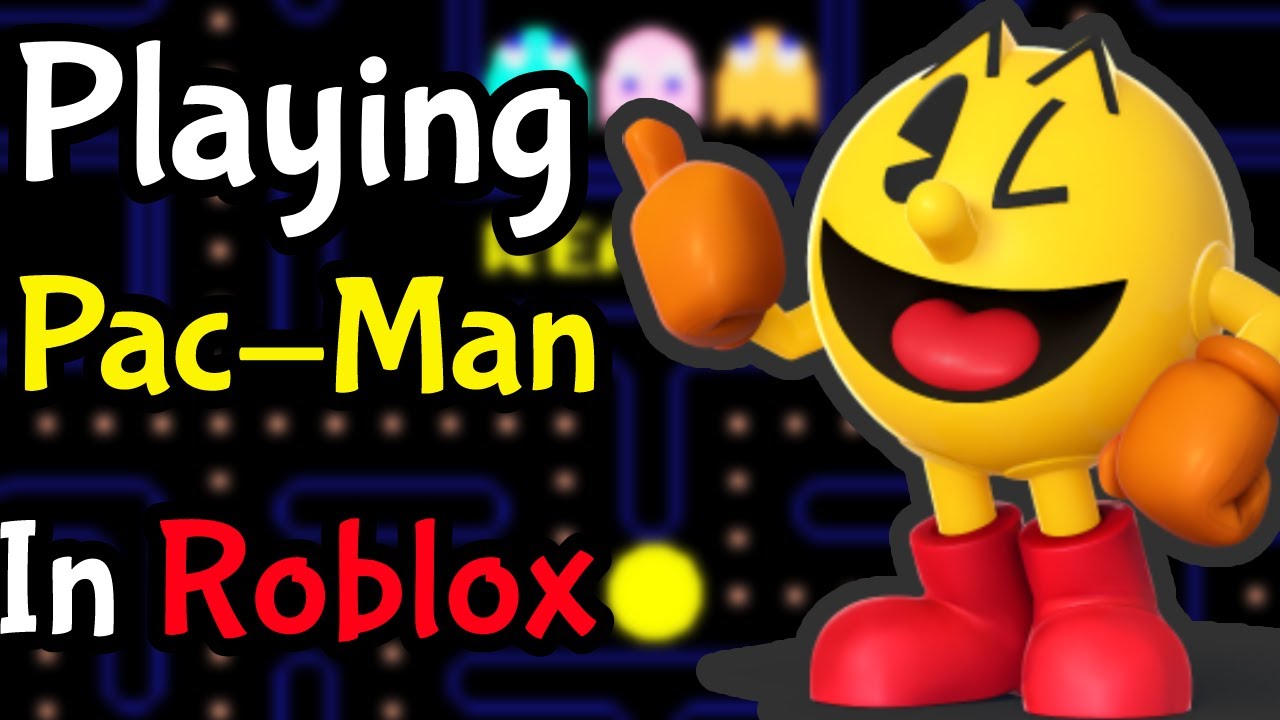 Playing Pac Man In Roblox Youtube - chased by pac man ghosts roblox youtube